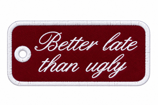 Fashionably Late Tag